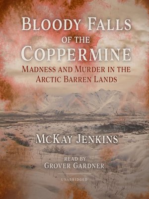 cover image of Bloody Falls of the Coppermine